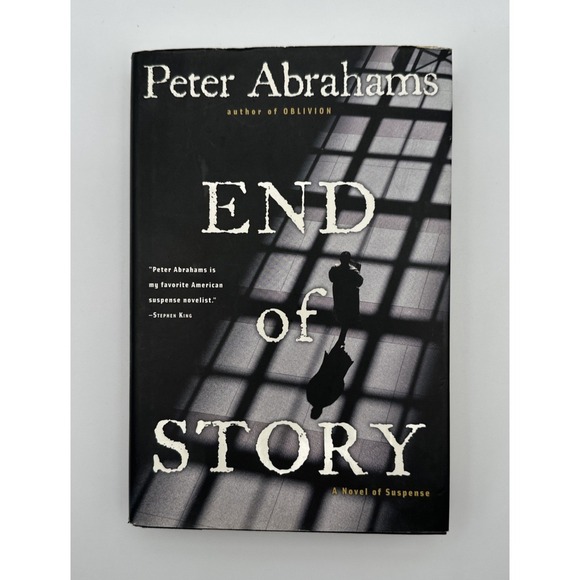 Other - End of Story A Novel of Suspense by Peter Abrahams Copyright 2006 Hardcover Book